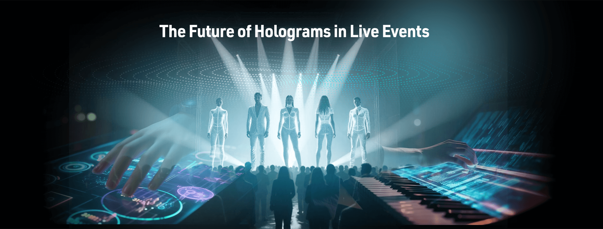 The Future of Holograms in Live Events